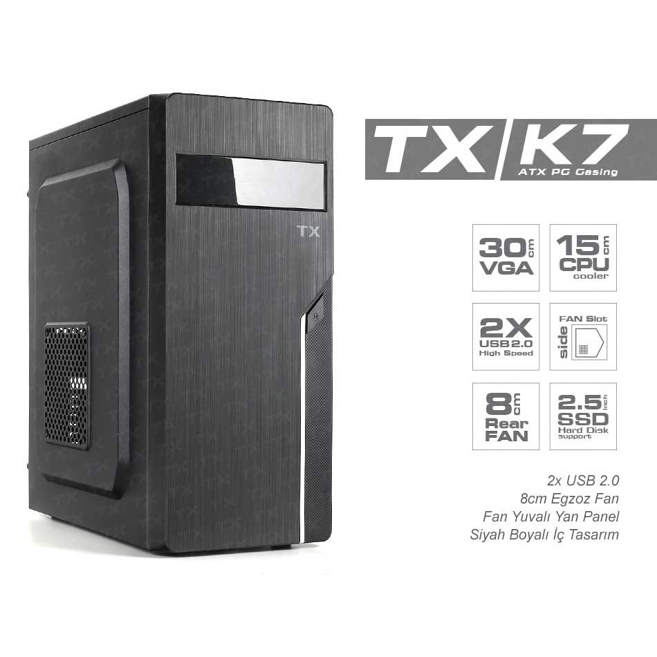 TX K7 400W 1x8CM FAN MIDI TOWER SİYAH KASA TXCHK7P400  